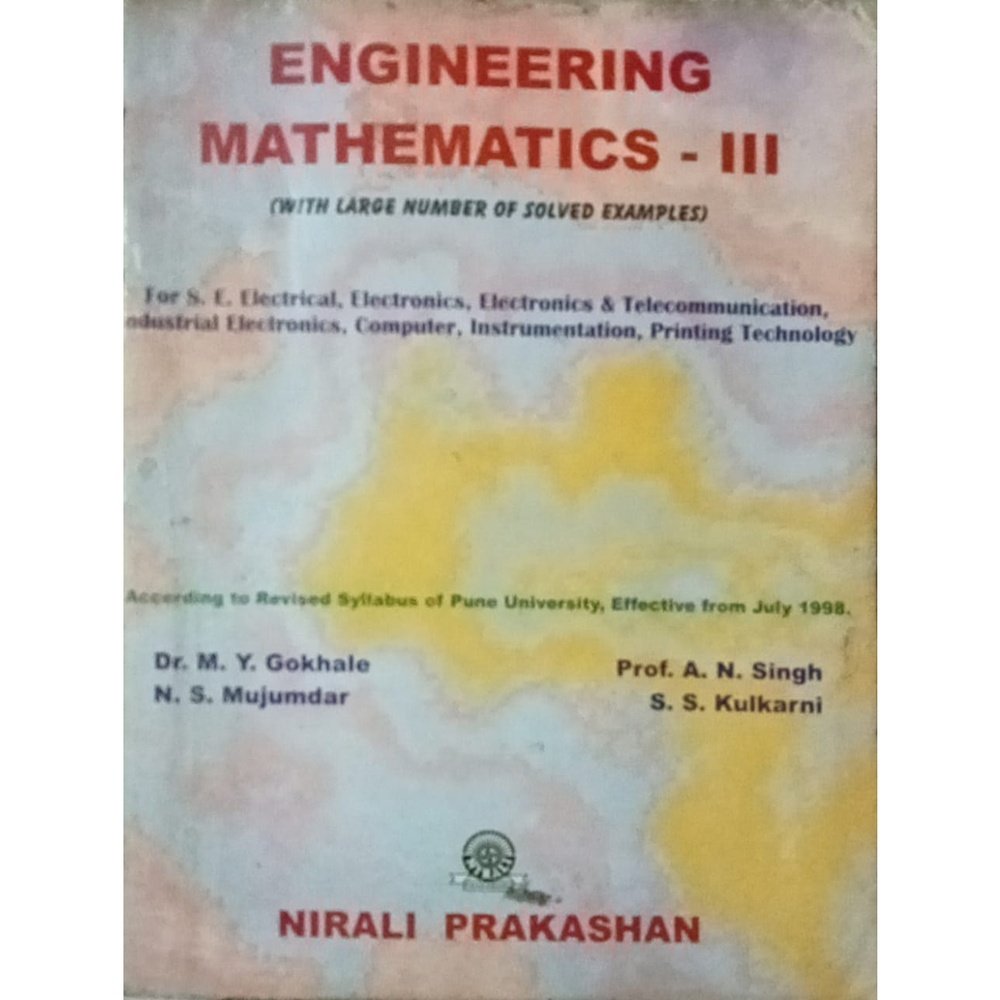Engineering Mathematics III BY M Y Gokhale, N S Mujumdar, A N Singh  Half Price Books India Books inspire-bookspace.myshopify.com Half Price Books India