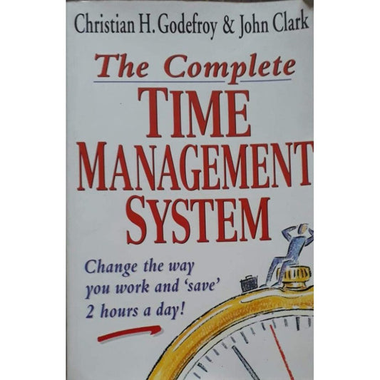 The Complete Time Management System By Christian Hi Godefroy and John Clark  Half Price Books India Books inspire-bookspace.myshopify.com Half Price Books India