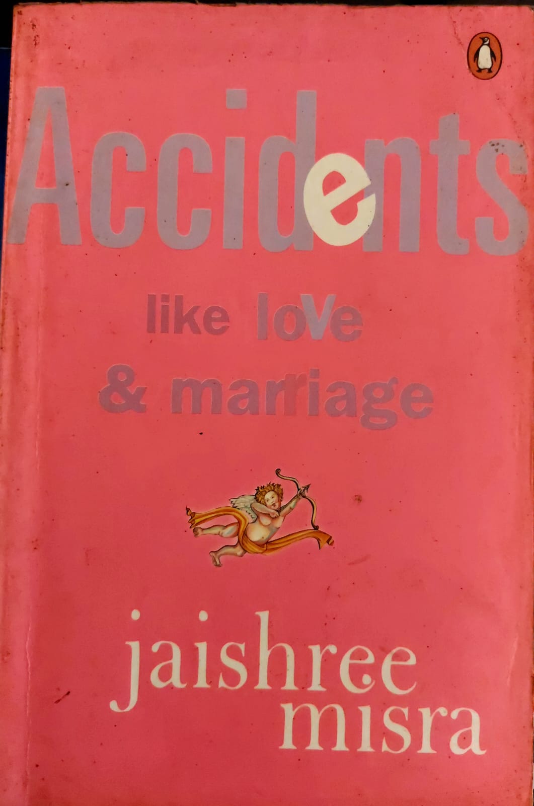 Accidents Like Love &amp; Marriage By Jaishree Mishra  Half Price Books India Books inspire-bookspace.myshopify.com Half Price Books India