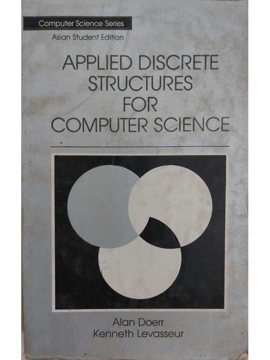 Applied Discrete Structures For Computer Science B Akan Doerr  Half Price Books India Print Books inspire-bookspace.myshopify.com Half Price Books India