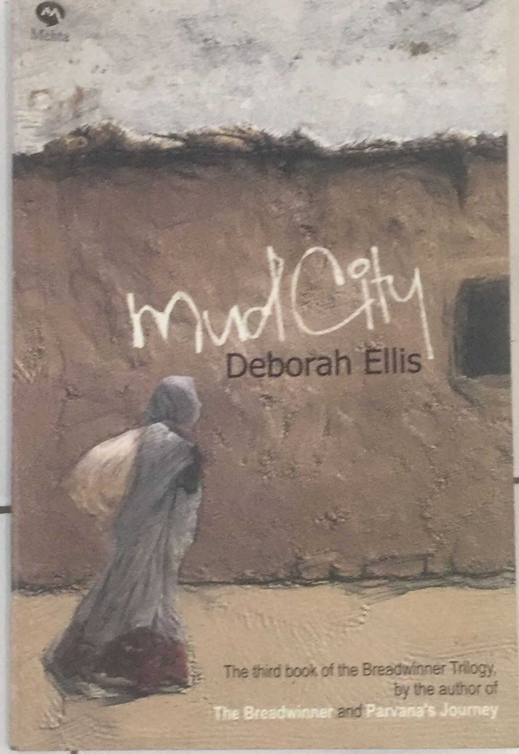 Mud City By Deborah Ellis  Inspire Bookspace Books inspire-bookspace.myshopify.com Half Price Books India