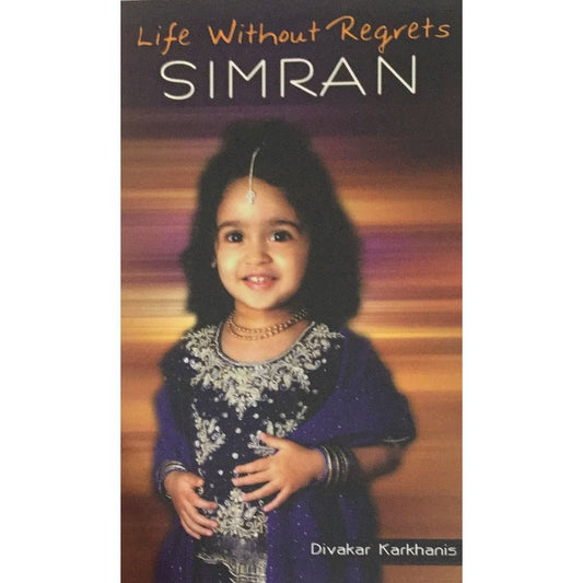 "Simran" Life Without Regrets - By Divakar Karkhanis  Inspire Bookspace Print Books inspire-bookspace.myshopify.com Half Price Books India