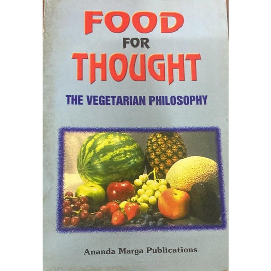 Food For Thought The Vegetarian Philosophy