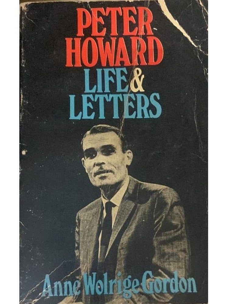 Peter Howard Life and Letters