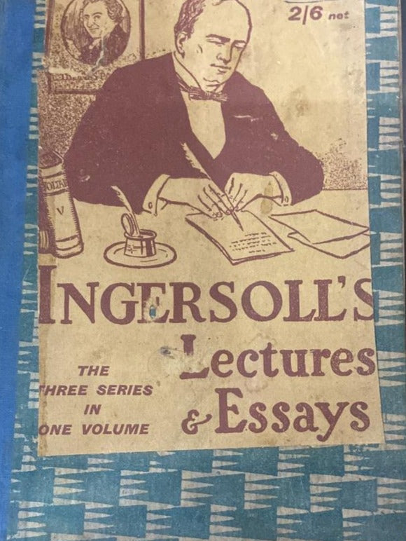Ingersoll's - Lectures and Essays