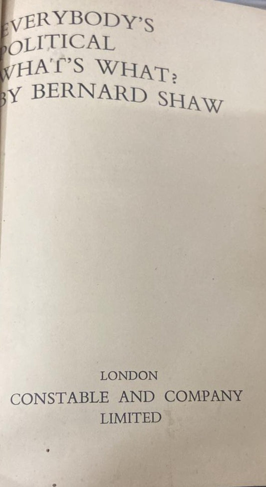 Everybody 's Political What's What BY Bernard Shaw  (hard bound book)
