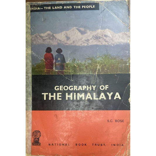 Geography of the Himalaya by S C Bose