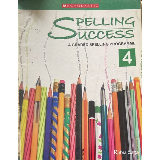 Spelling Success A Graded Spelling Program 4