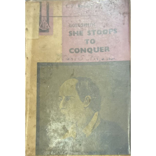 Goldsmith - She Stoops to Conquer by  S K Banerji