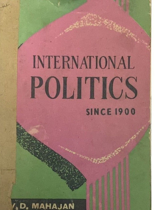 International Politics Since 1900 By V D Mahajan