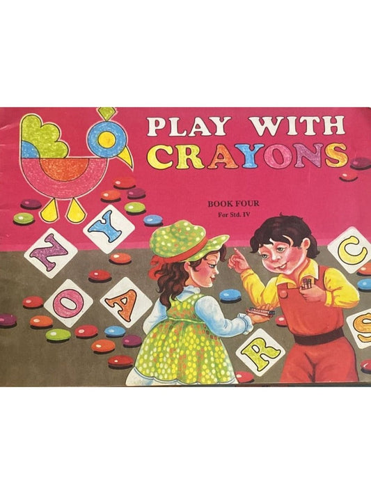 Play with Crayons - Book Four for std IV