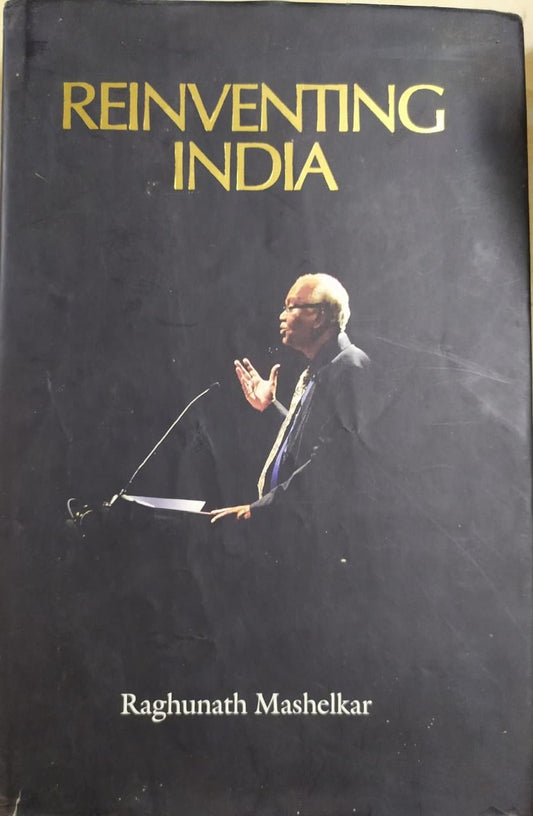 Reinventing India by Raghunath Mashelkar