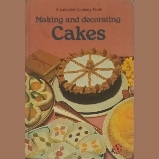 Making And Decorating Cakes