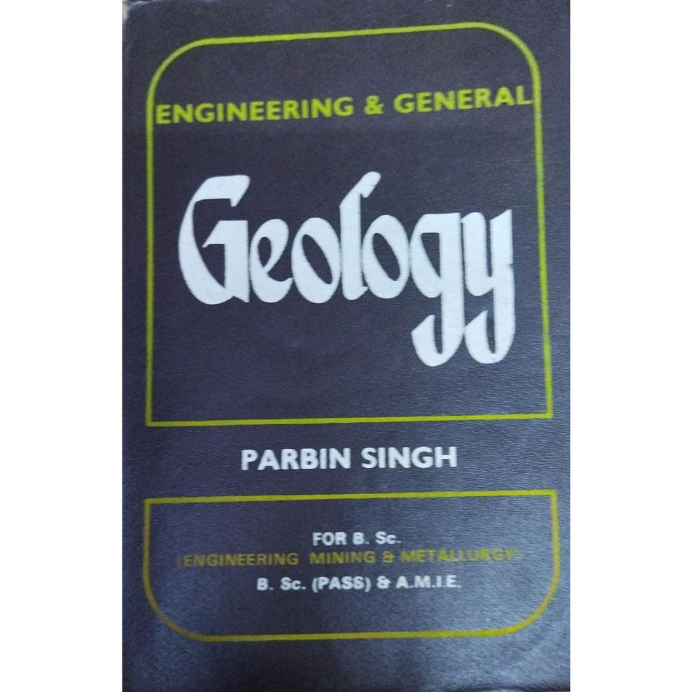 Engineeering and General Geology By Parbhin Singh