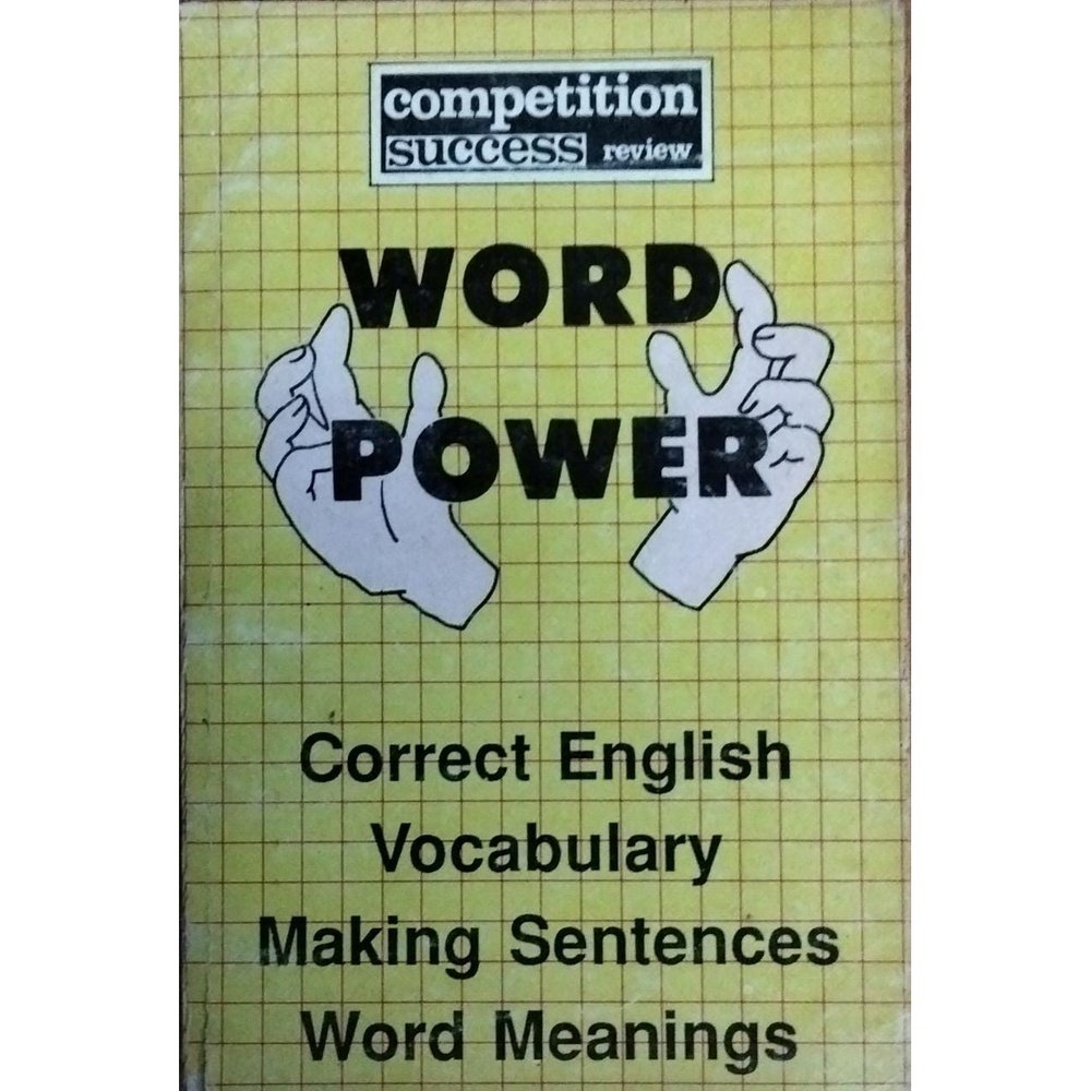 Word Power : Correct English , Vocabulary, Making Sentences, Word Meanings