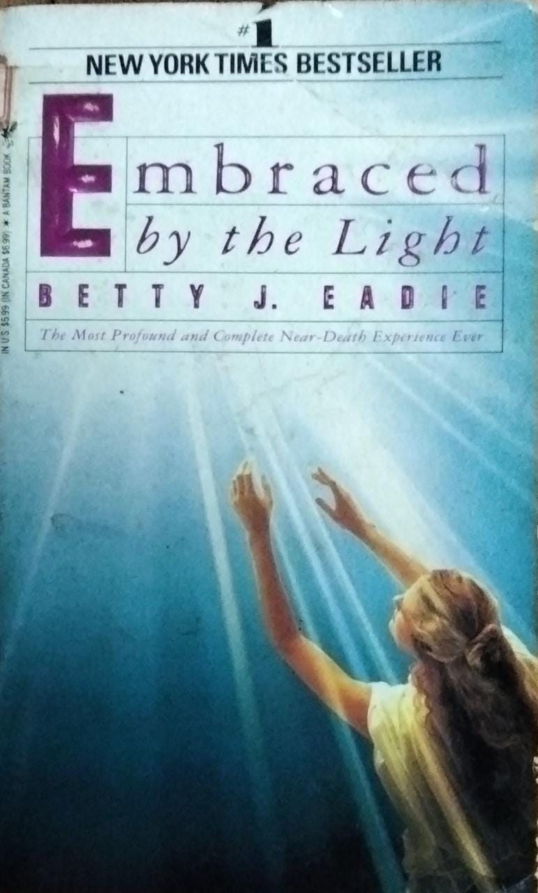 Embraced By The Light By Betty Eadie
