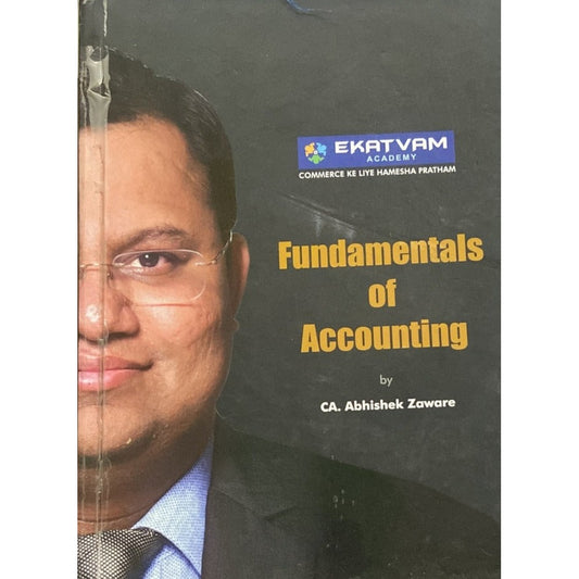 Fundamental of Accounting - By CA Abhishek Zarware