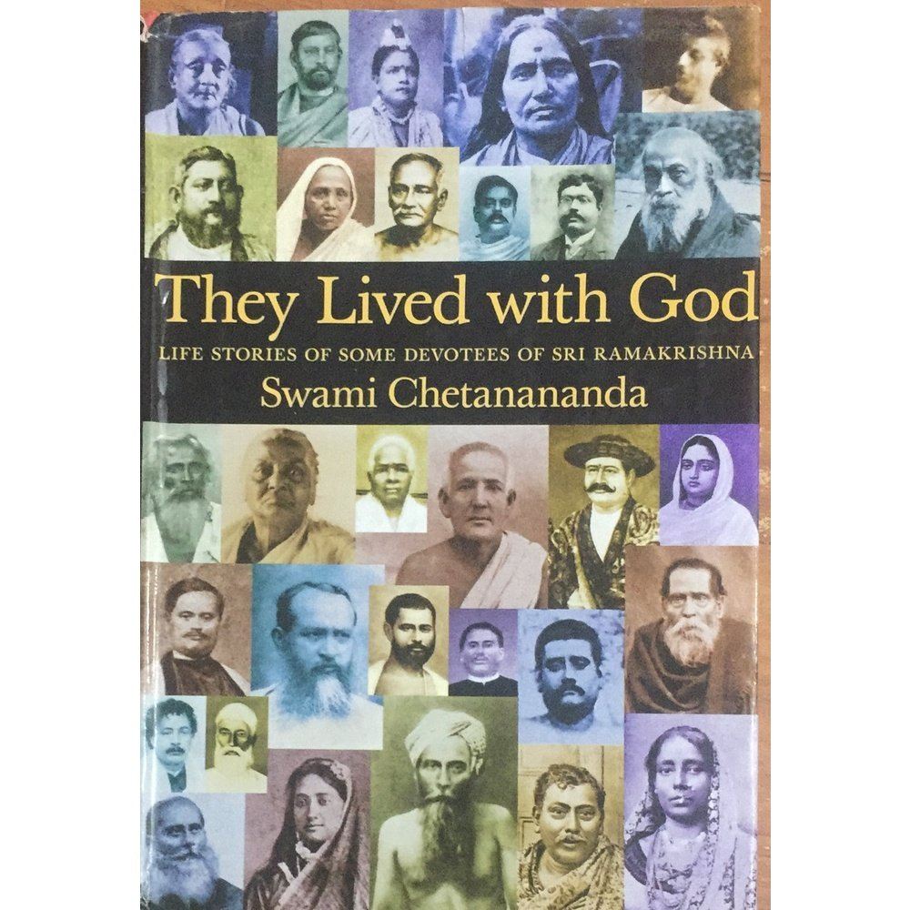 They Lived with God by Swami Chetanananda