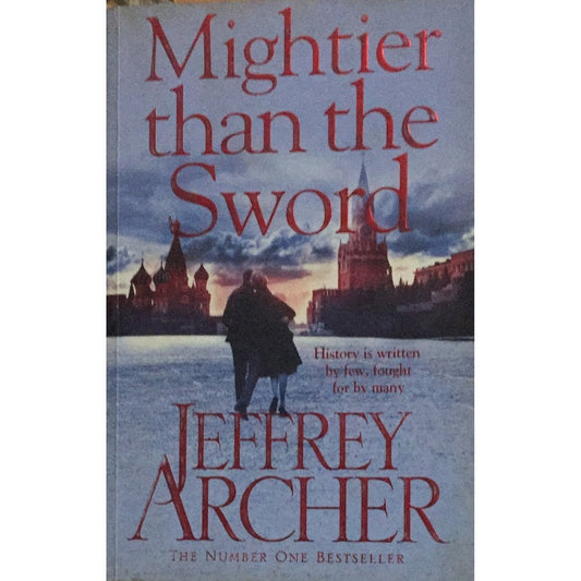 Mightier Than The Sword By Jeffrey Archer