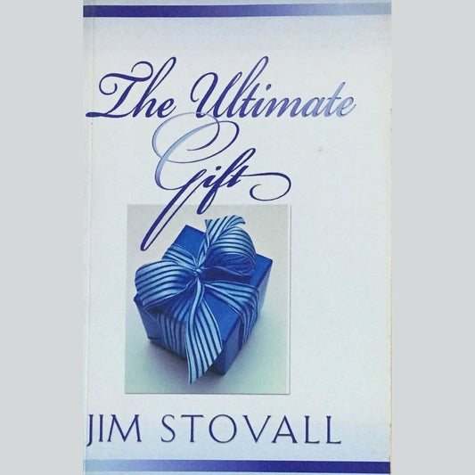 The Ultimate Gift by Jim Stoval