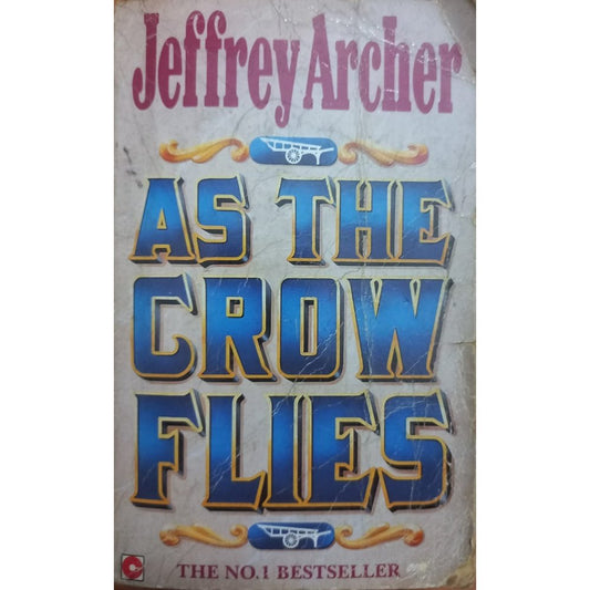 As The Crow Flies By Jeffrey Archer