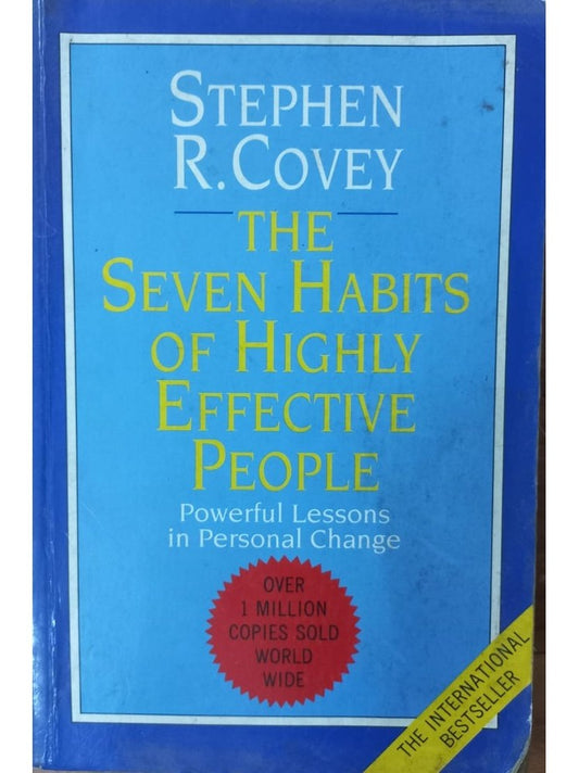 The Seven Habits Of Highly Effective People By Stephen R. Covey