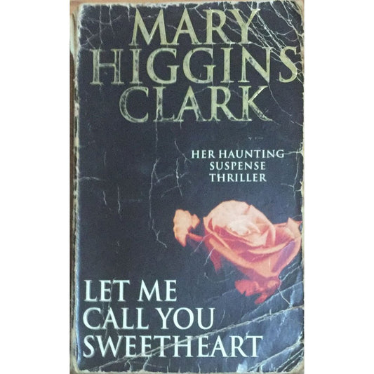Let Me Call You By Mary Higgins Clark