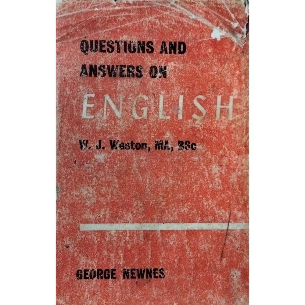 Question And Answers On English By W J Weston