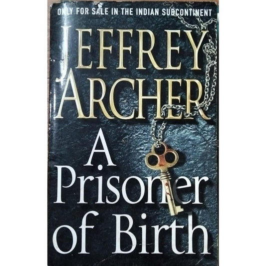 A Prisoner Of Birth By Jeffrey Archer