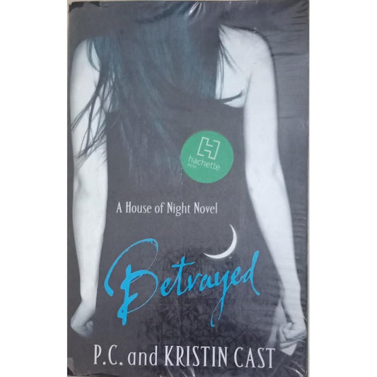Betrogen: House of Night By P. C. And Kristin Cast  Half Price Books India Books inspire-bookspace.myshopify.com Half Price Books India