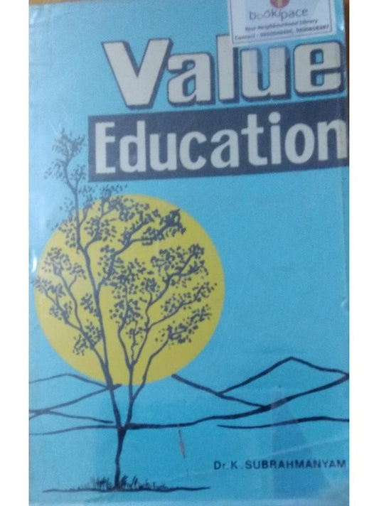 VALUE EDUCATION BY DR. K. SUBRAHMANYAM  Half Price Books India Books inspire-bookspace.myshopify.com Half Price Books India