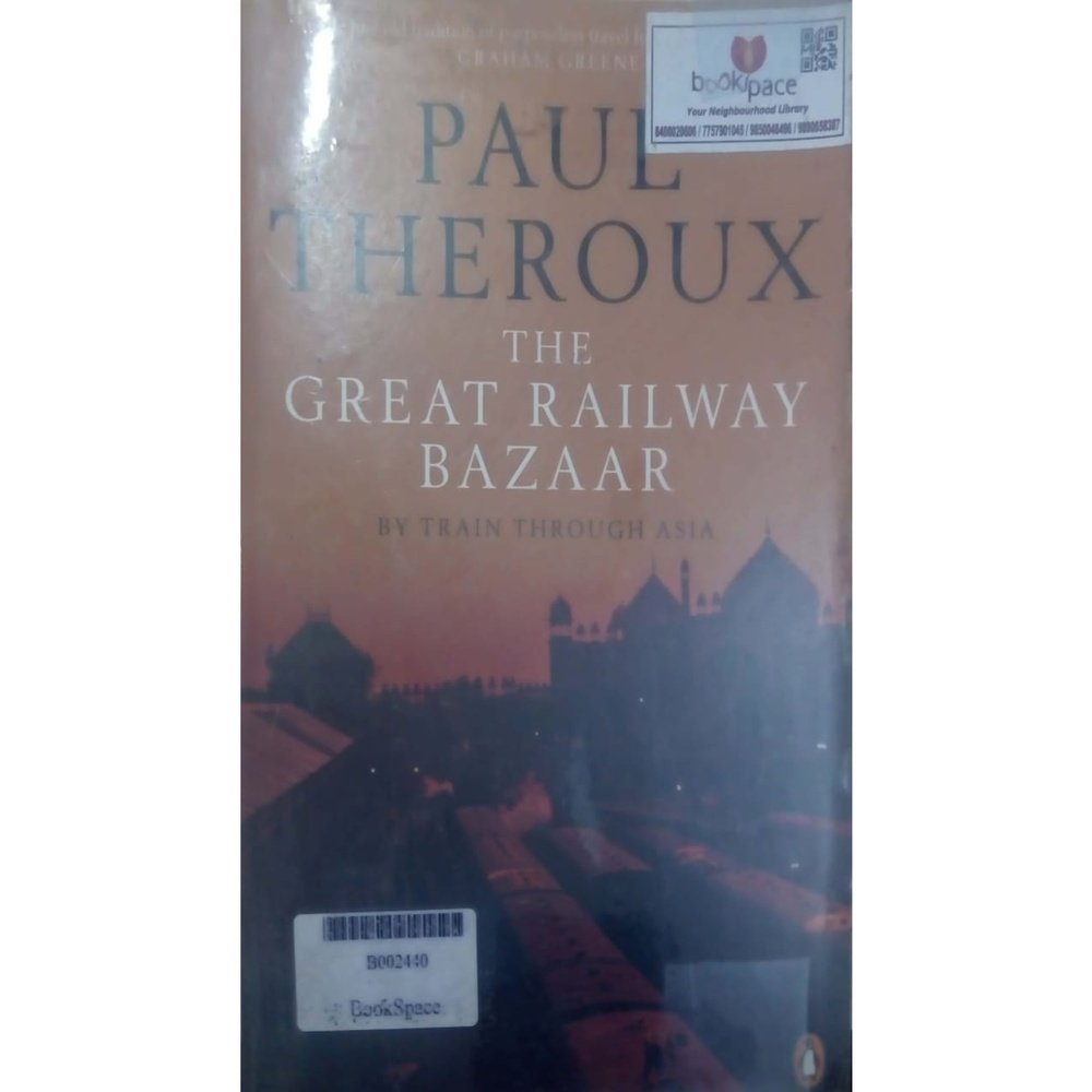 The Great Railway Bazaar: By Train Through Asia by Paul Theroux  Half Price Books India Books inspire-bookspace.myshopify.com Half Price Books India