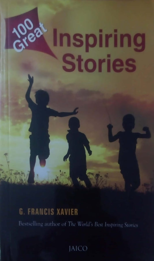 100 Great Inspiring Stories by Dr. G. Francis Xavier  Inspire Bookspace Books inspire-bookspace.myshopify.com Half Price Books India