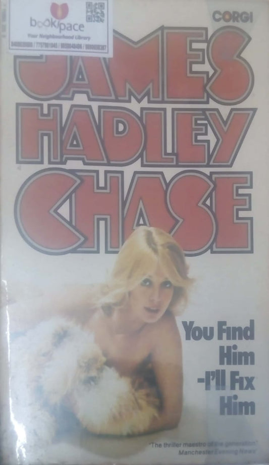 You Find Him I'Ll Fix Him by James Hadley Chase  Half Price Books India Books inspire-bookspace.myshopify.com Half Price Books India