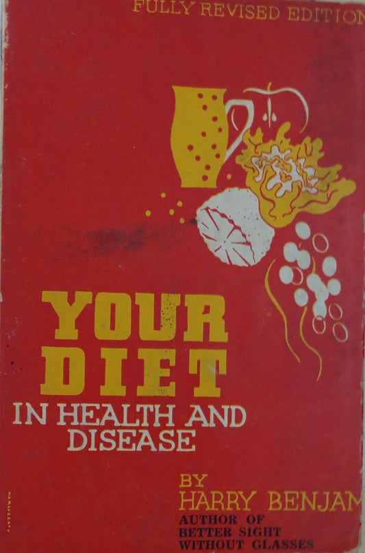Your Diet In Health And Disease, By Harry Benjam  Half Price Books India Books inspire-bookspace.myshopify.com Half Price Books India