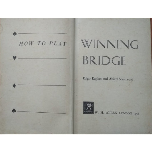 How to play winning bridge Hardcover &ndash; 1958 by Edgar Kaplan (Author), Alfred Sheinwold (Author)  Half Price Books India Books inspire-bookspace.myshopify.com Half Price Books India