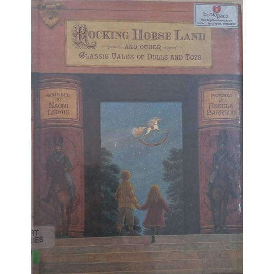 Rocking horse land and other classin tales of dolls and toys  Half Price Books India Books inspire-bookspace.myshopify.com Half Price Books India