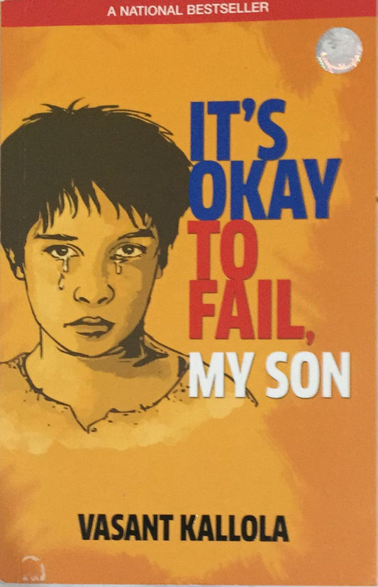 It's Okay To Fall My Son By Vasant Kallola