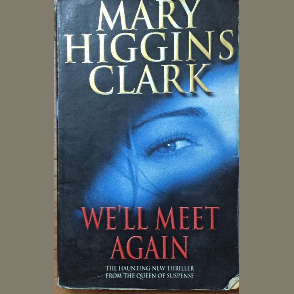 We'll Meet Again By Mary Higgins Clark  Inspire Bookspace Print Books inspire-bookspace.myshopify.com Half Price Books India