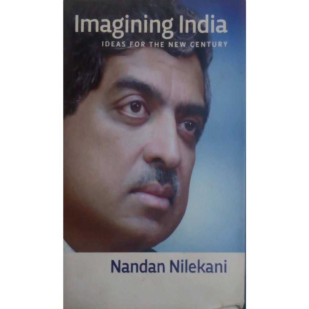 Imagining India: The Idea of a Renewed Nation by Nandan Nilekani, Thomas L. Friedman  Half Price Books India Books inspire-bookspace.myshopify.com Half Price Books India