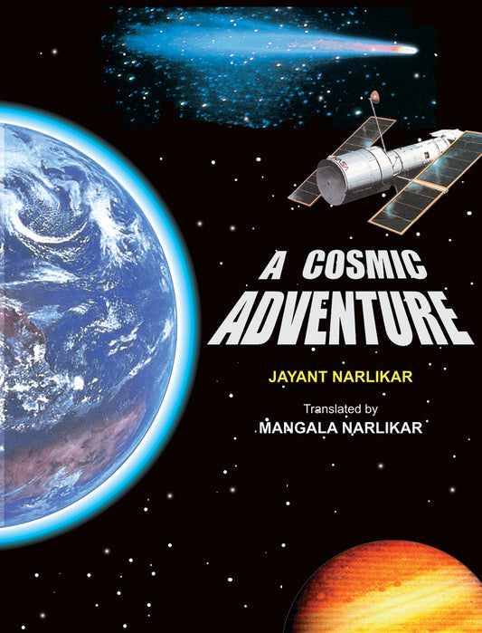 A cosmic adventure by Jayant Naralikar