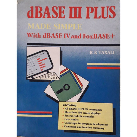 d base III Plus Made Simple  With dBase IV and Fox Base+ by R K Taxali  Half Price Books India Books inspire-bookspace.myshopify.com Half Price Books India