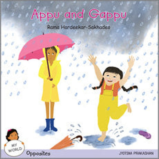 Appu and Gappu (My World series : Opposites)