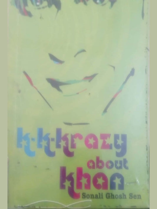 K K Krazy About Khan (Shah Rukh Khan) by Sonali Ghosh Sen  Half Price Books India Books inspire-bookspace.myshopify.com Half Price Books India