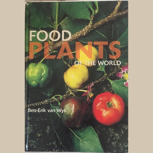 Food Plants Of The World By Ben - Erik Van Wyk  Half Price Books India Print Books inspire-bookspace.myshopify.com Half Price Books India