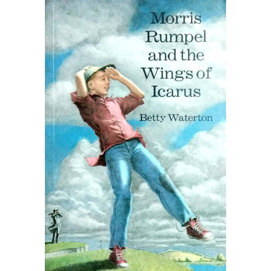 Morris Rumpel And The Wings Of Icarus by Betty Waterton  Half Price Books India Books inspire-bookspace.myshopify.com Half Price Books India