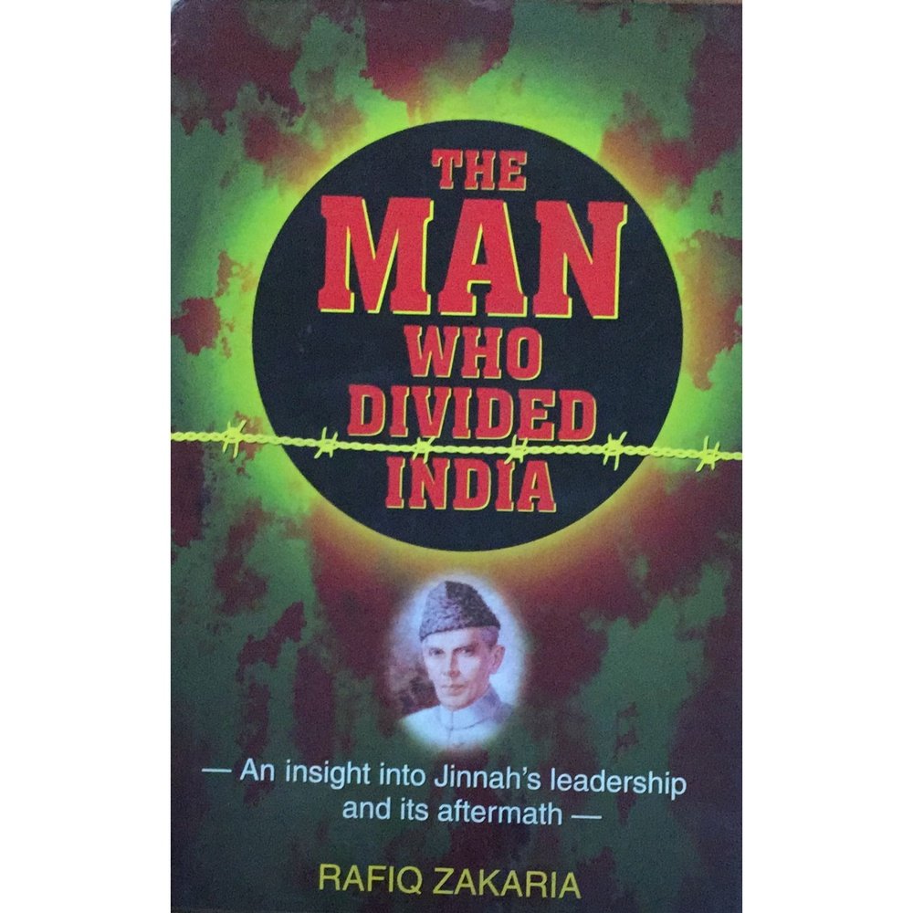 The Man Who Divided India By Rafiq Zakaria