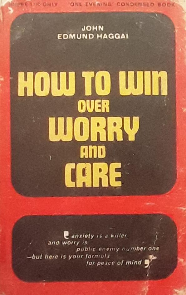 How To Win Over Worry And Care By John Edmund Haggai  Half Price Books India Books inspire-bookspace.myshopify.com Half Price Books India