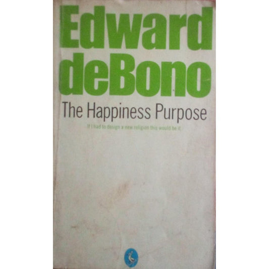 The Happiness Purpose By Edward Debono  Half Price Books India Books inspire-bookspace.myshopify.com Half Price Books India