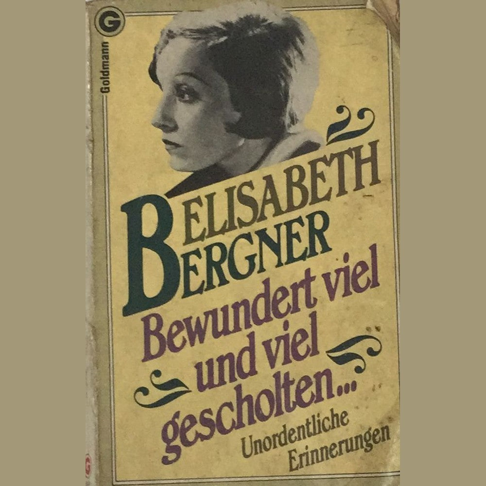 Bewundert Viel And Viel Gescholten By Elisabeth Bergner  Half Price Books India Print Books inspire-bookspace.myshopify.com Half Price Books India